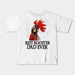 Best Rooster Dad Ever Fathers Day Gift Kids T-Shirt